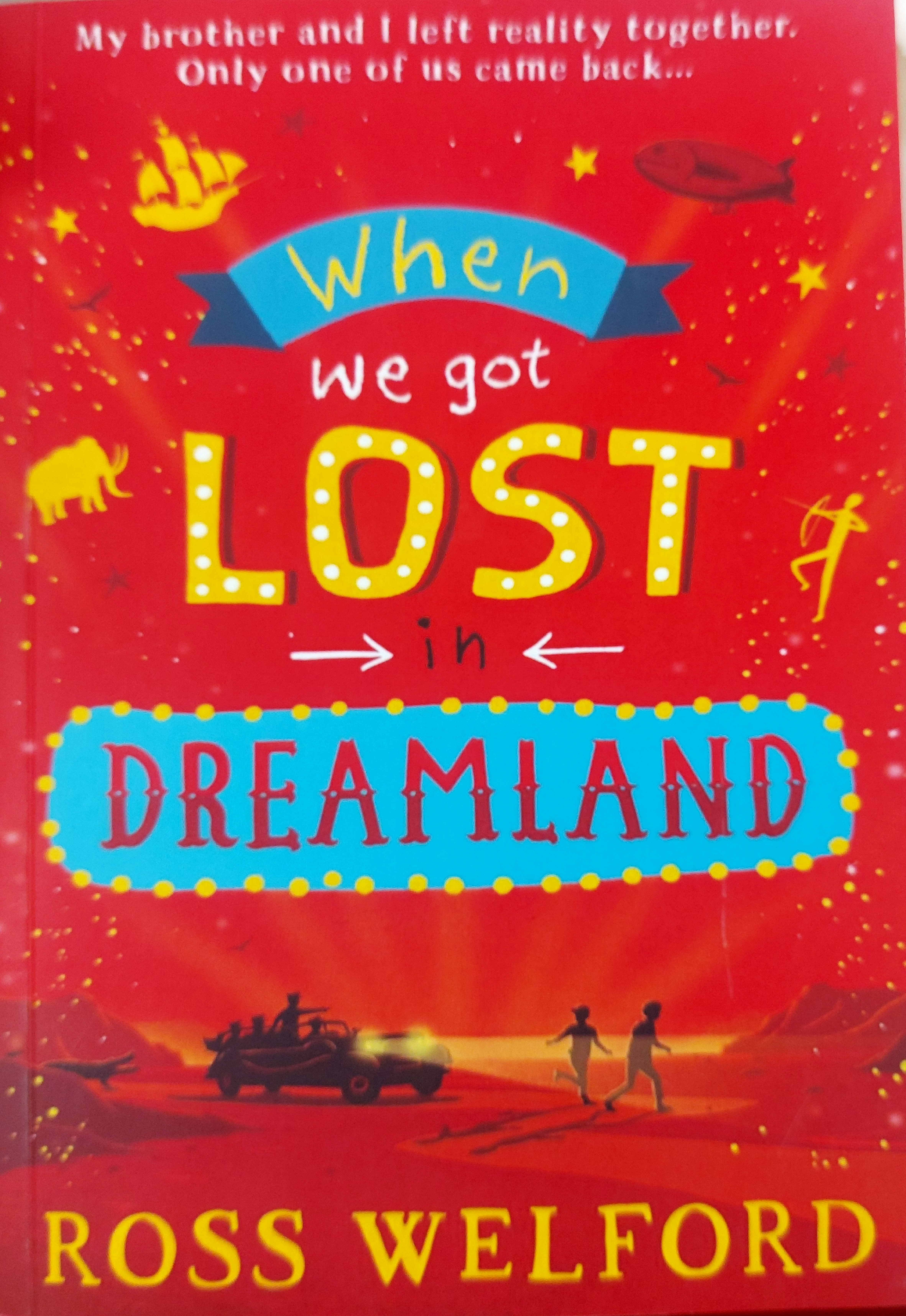 When we got lost DREAMLAND