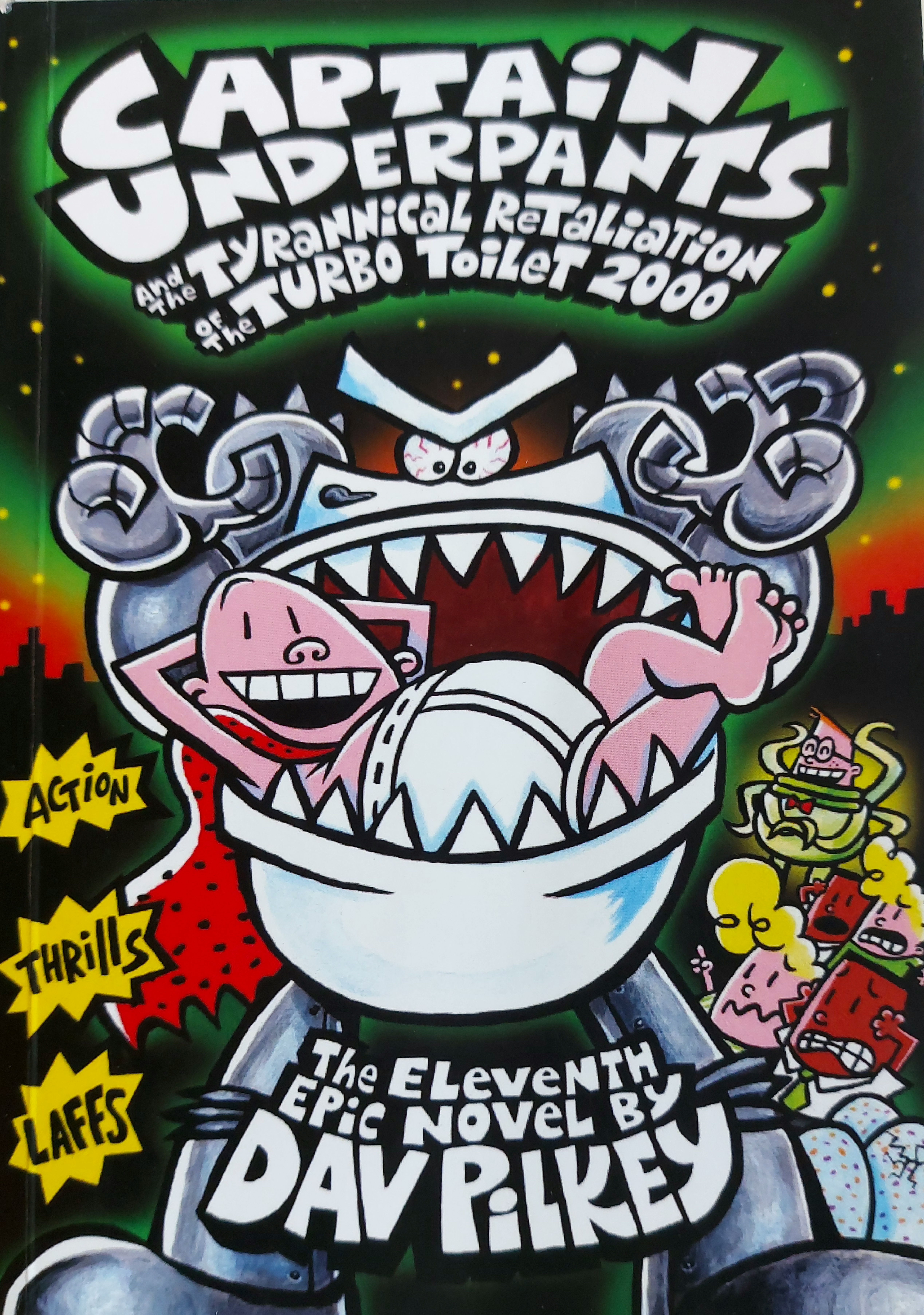 Captain Underpants and the Tyrannical Retaliation of the Turbo ToIlet 2000