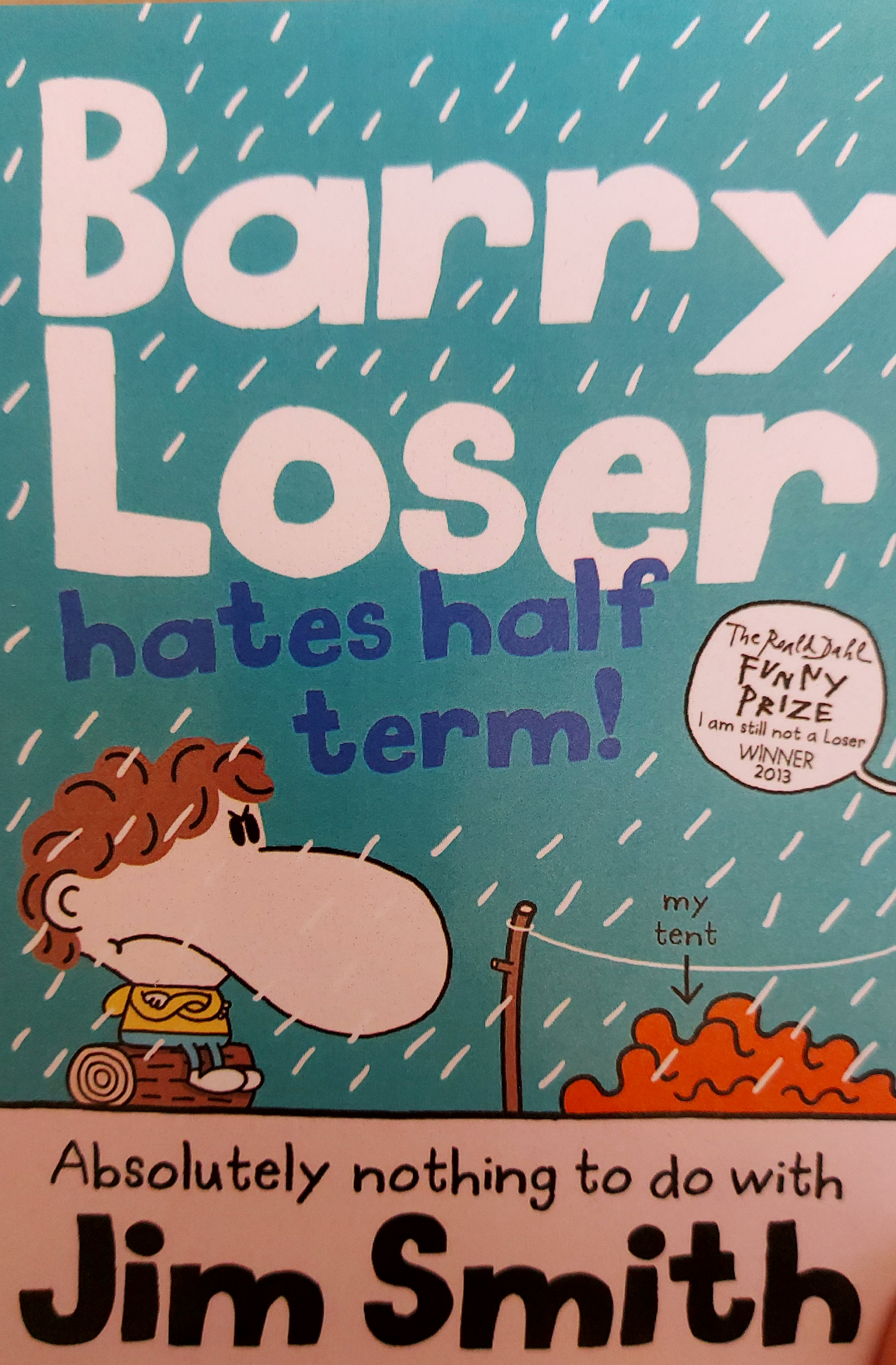 Barry Loser hates half term!