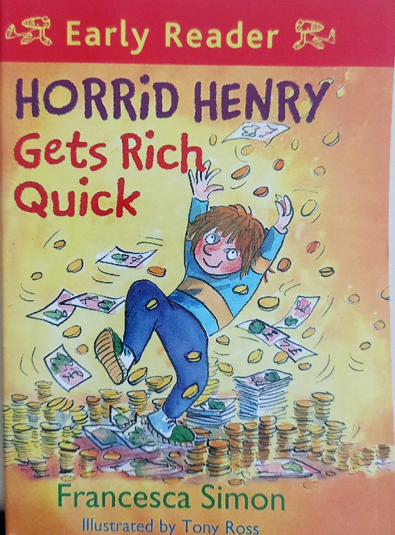 Horrid Henry gets Rich Quick