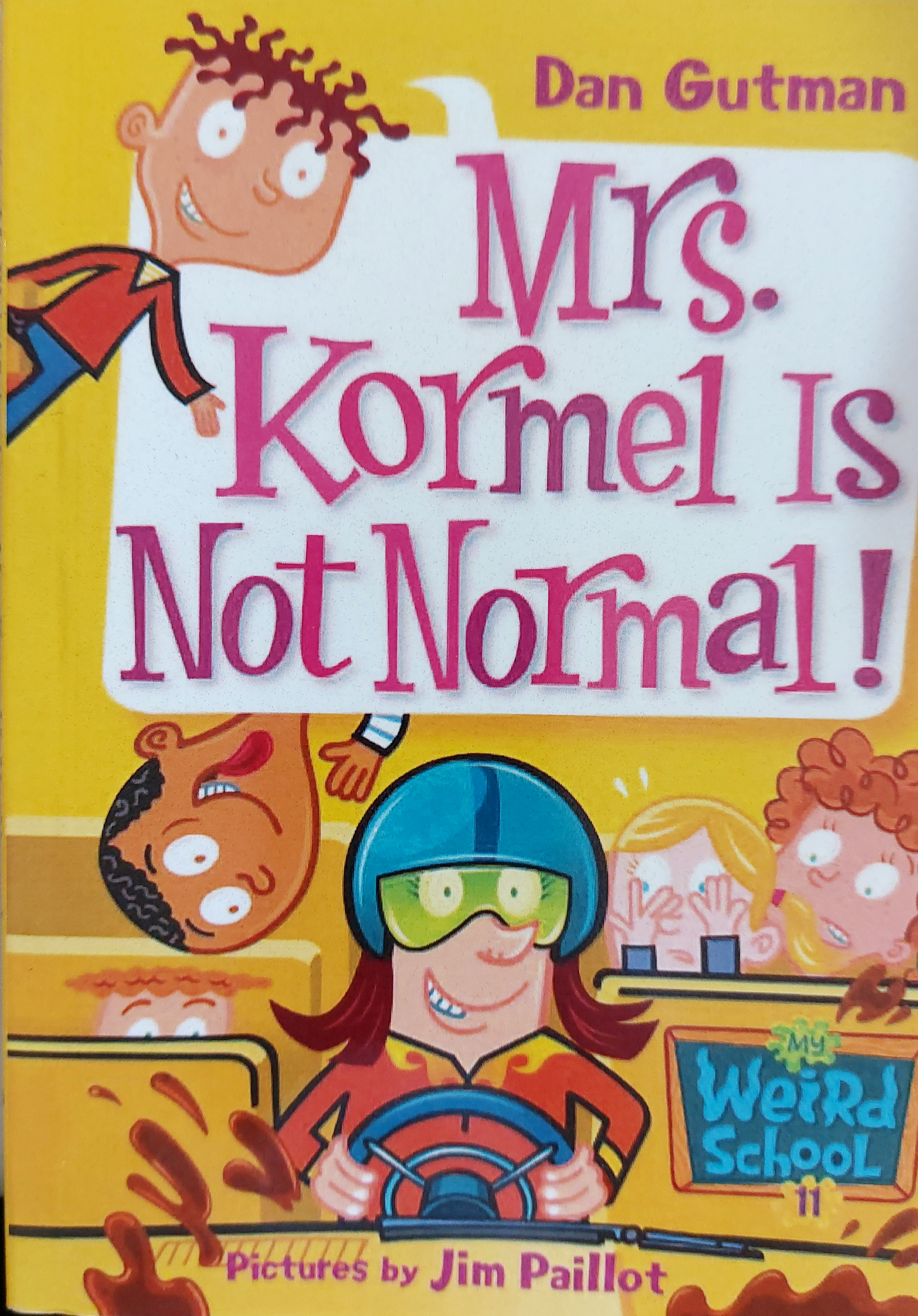 Mrs. Kormel Is Not Normal!